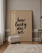 How Lucky Are We Poster – i rum 3