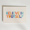 Believe In Yourself – stilfullt konsttryck från Bozetto, tryckt på matt finpapper