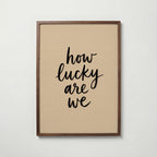 How Lucky Are We Poster – valnötsram