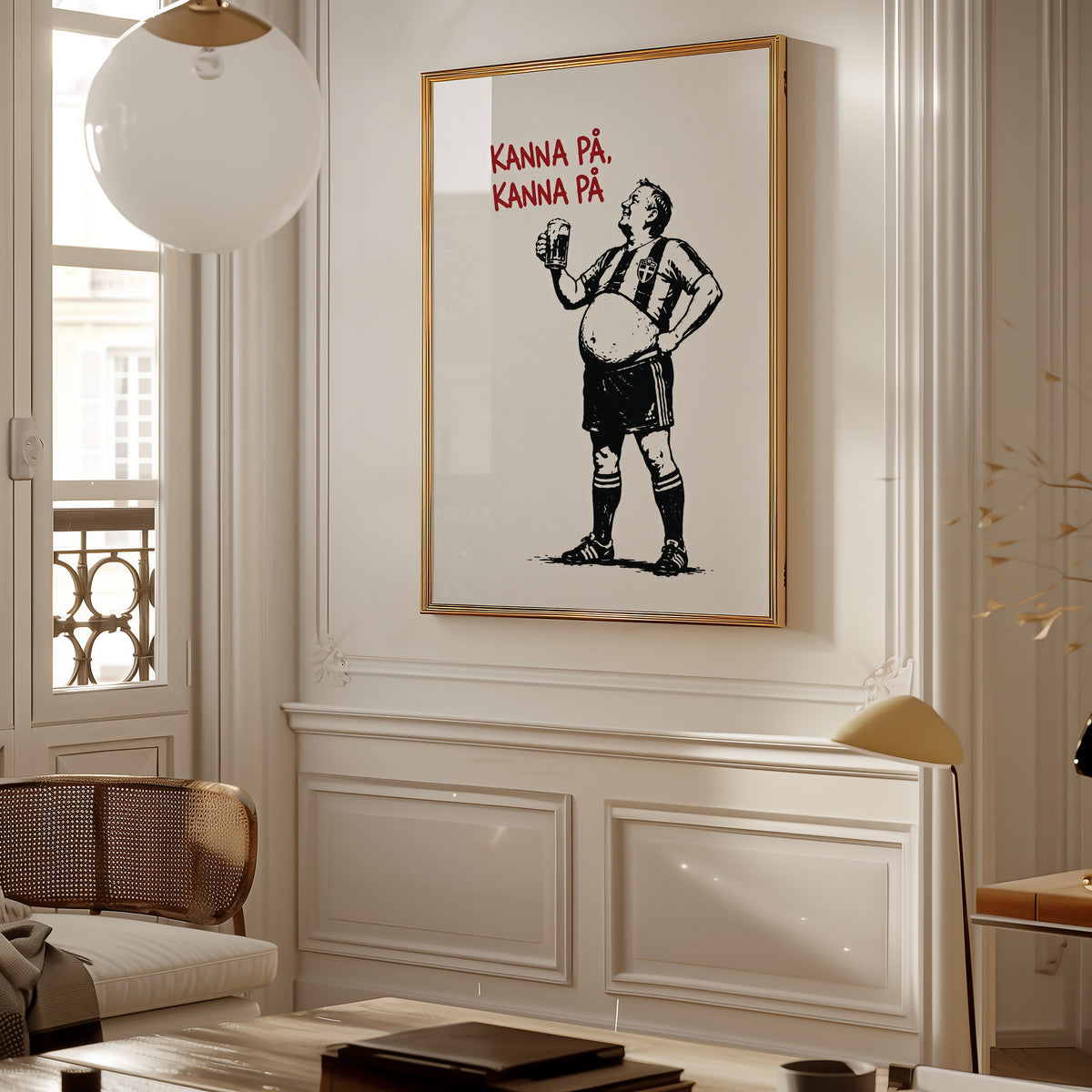Kanna På, Kanna På Poster – i rum 1