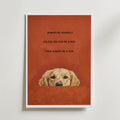 Always Be a Dog Poster – golden retriever med citatet always be a dog