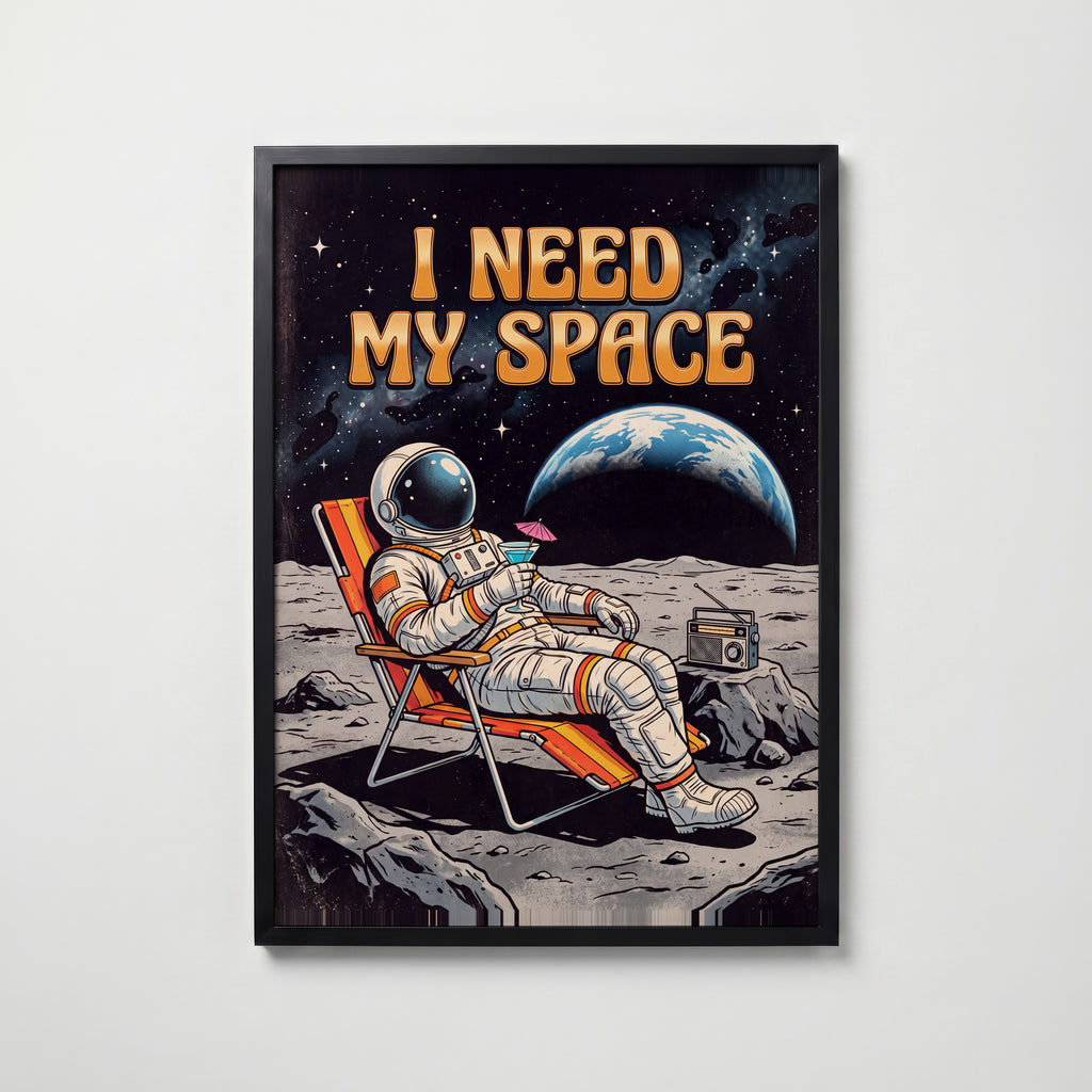 I Need My Space Poster – svart ram