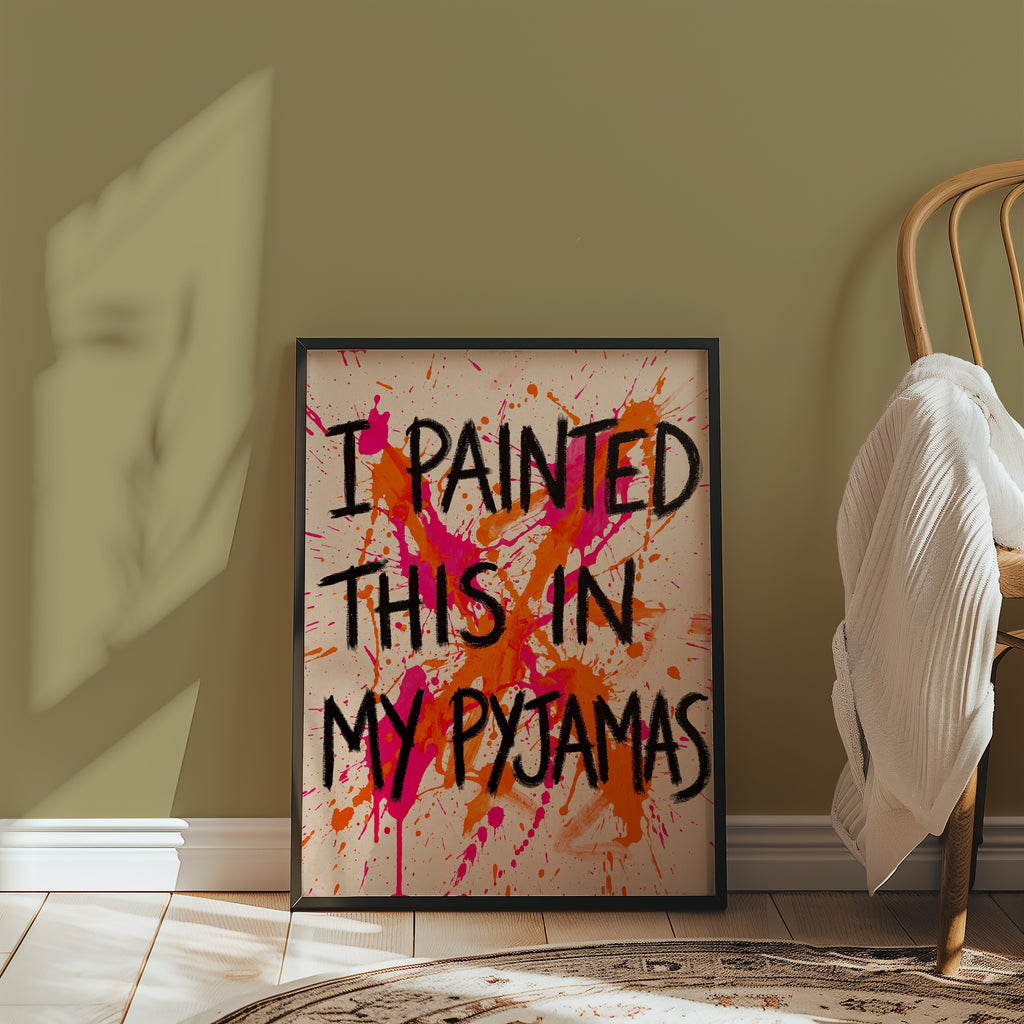 Painted in Pyjamas Poster – i rum 5