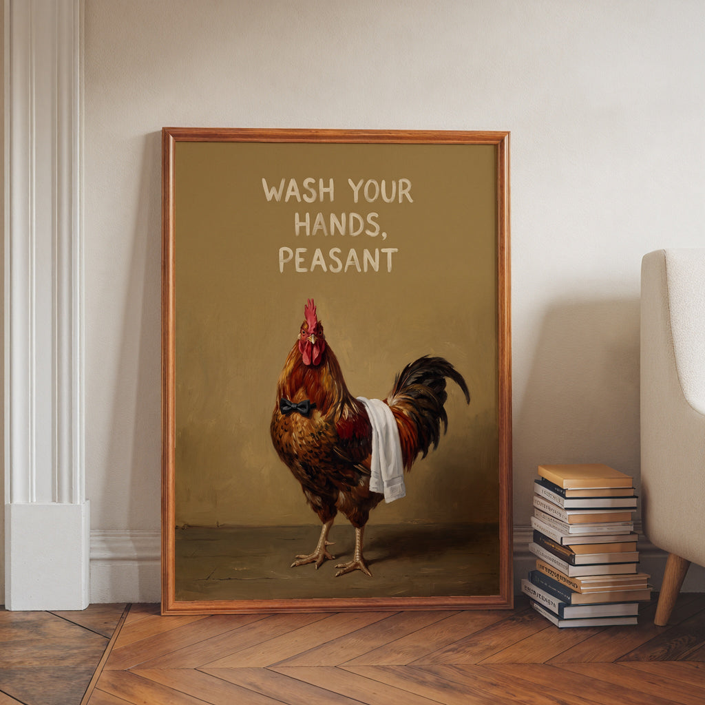 Wash Your Hands, Peasant Poster – i rum 1