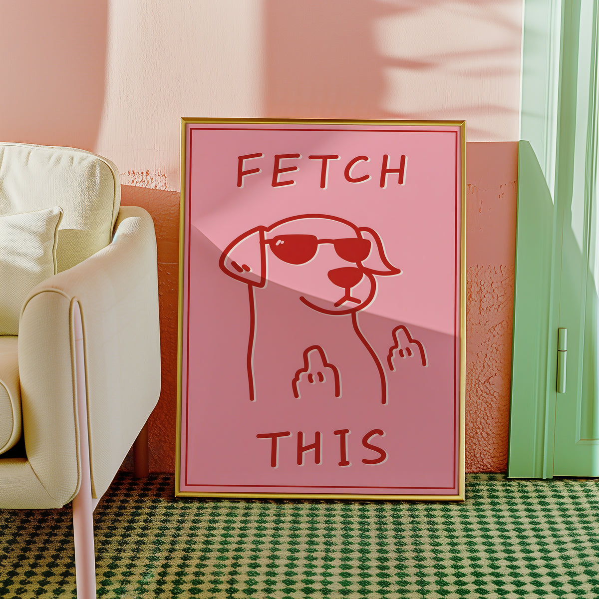 Fetch This Attitude affisch i ram mot vägg i hem - Bozetto