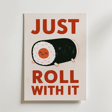 Just Roll With It Poster – canvas utan passepartout