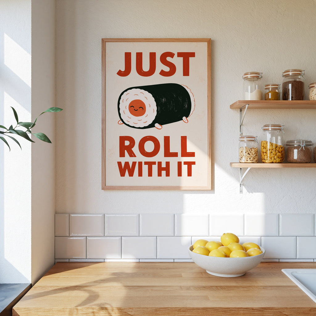 Just Roll With It Poster – i rum 4