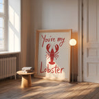 You're My Lobster Poster – i rum 4