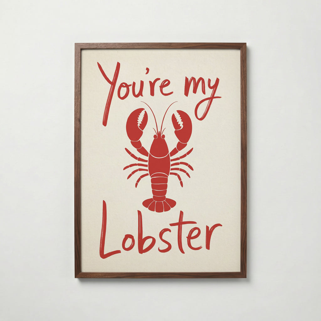 You're My Lobster Poster – valnötsram