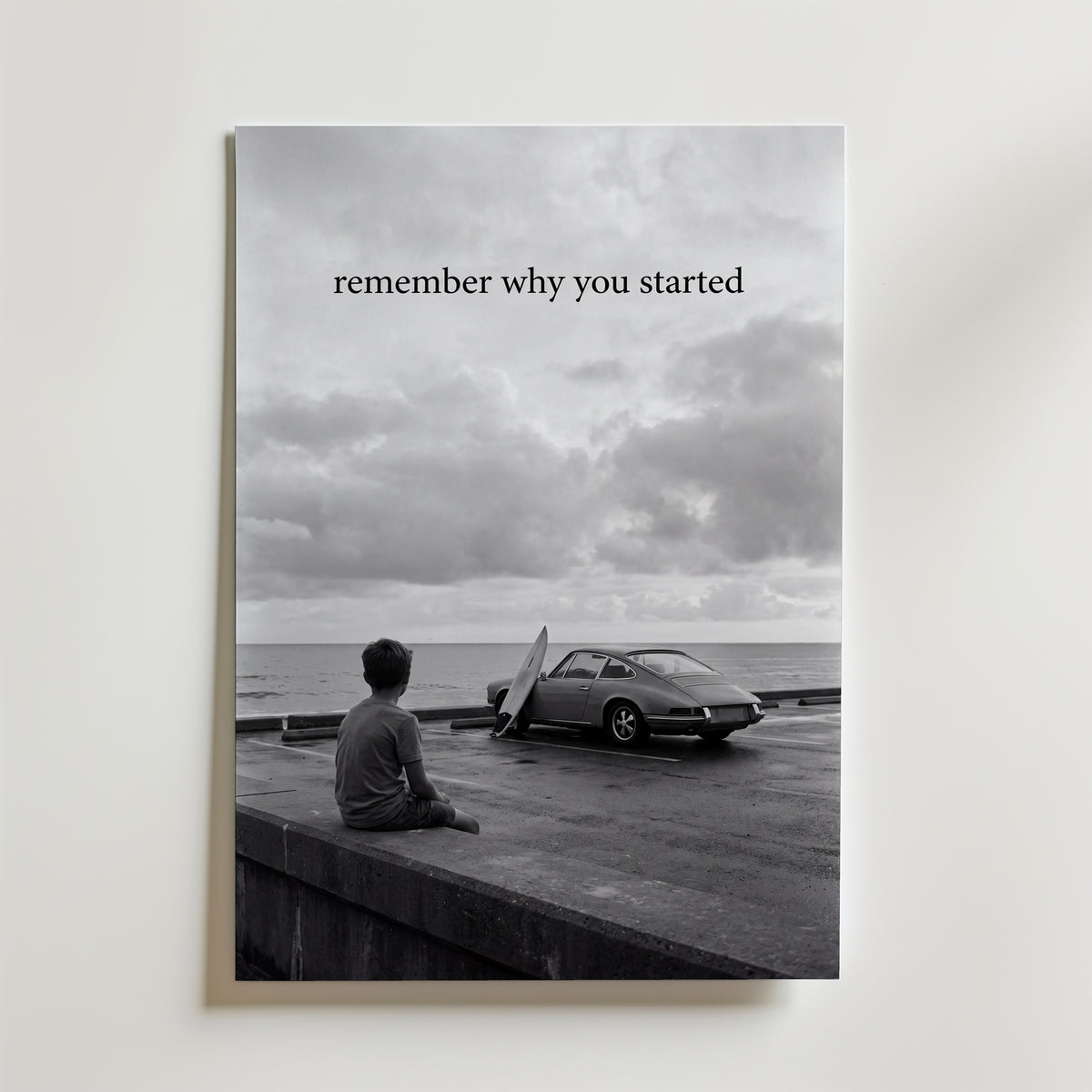 Remember Why You Started Poster – canvas utan passepartout